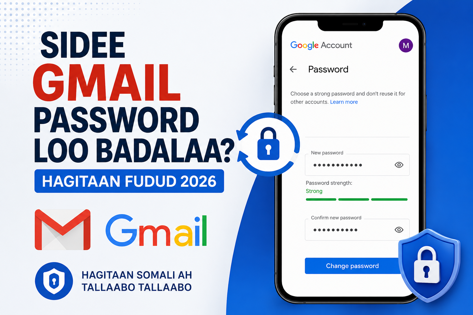 Sidee Gmail password loo badalaa adigoo isticmaalaya telefoon ama computer
