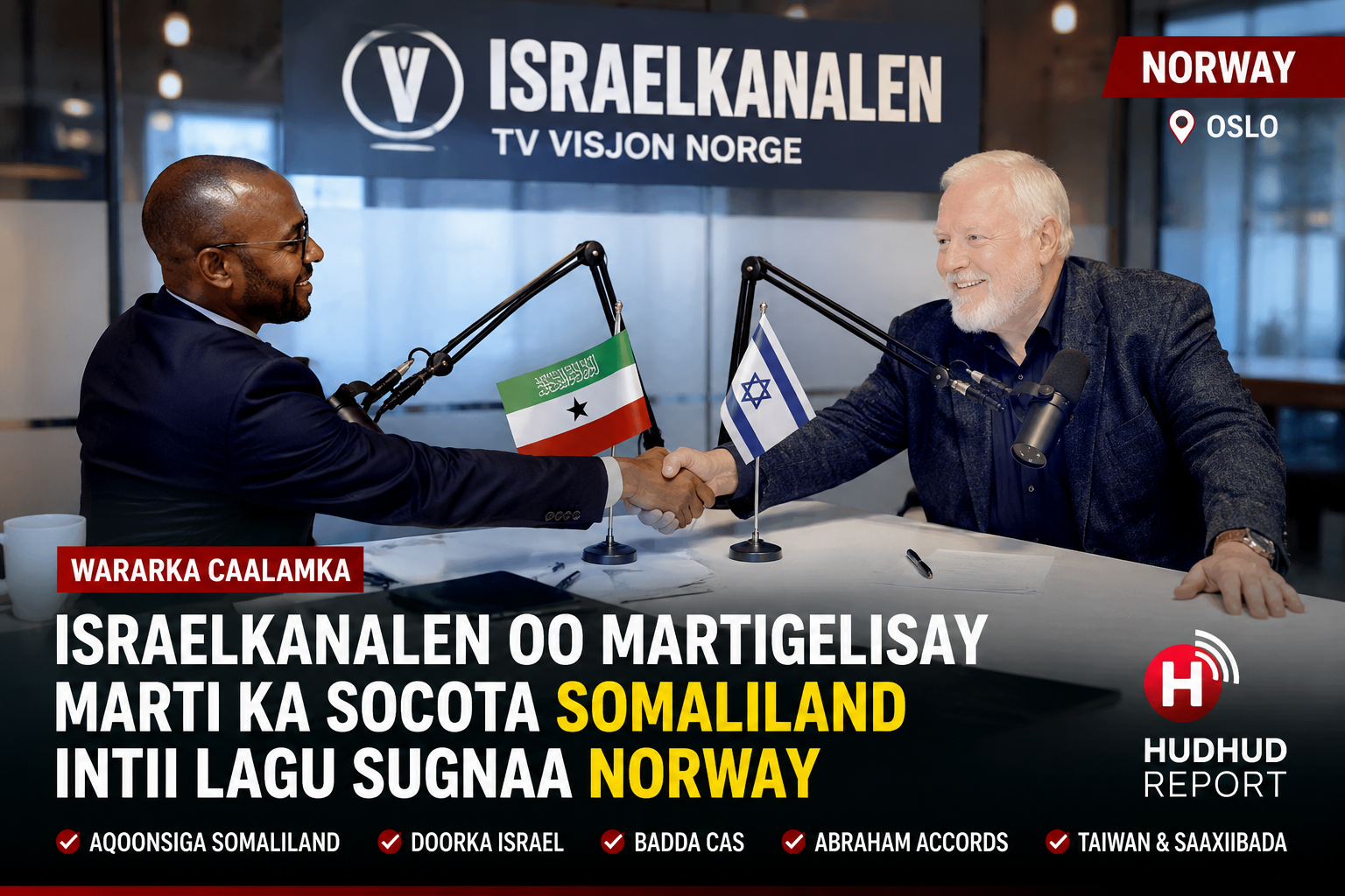 Israelkanalen Oo Martigelisay Marti Ka Socota Somaliland Intii Lagu Sugnaa Norway.